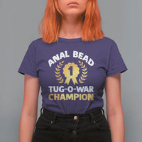 Anal Bead Tug O War Champion Funny Offensive T Shirt For Women Inappropriate Adult Humor Gold - Wonder Print Shop