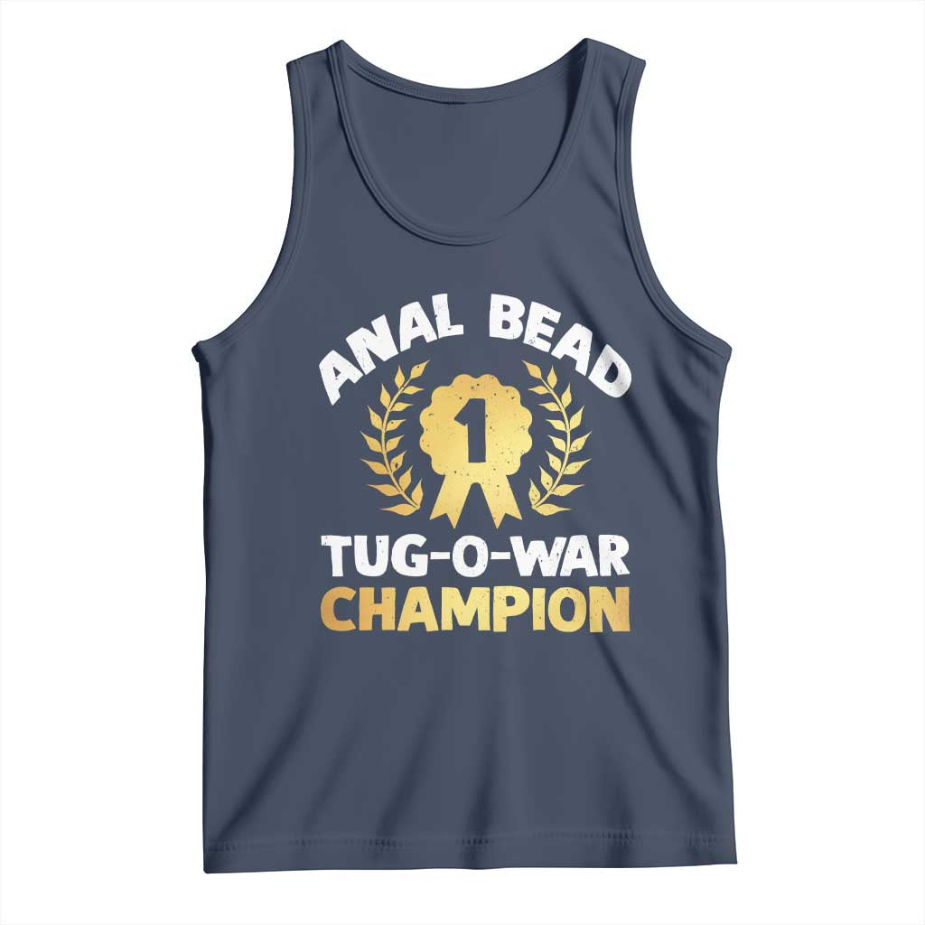 Anal Bead Tug O War Champion Funny Offensive Tank Top Inappropriate Adult Humor Gold - Wonder Print Shop