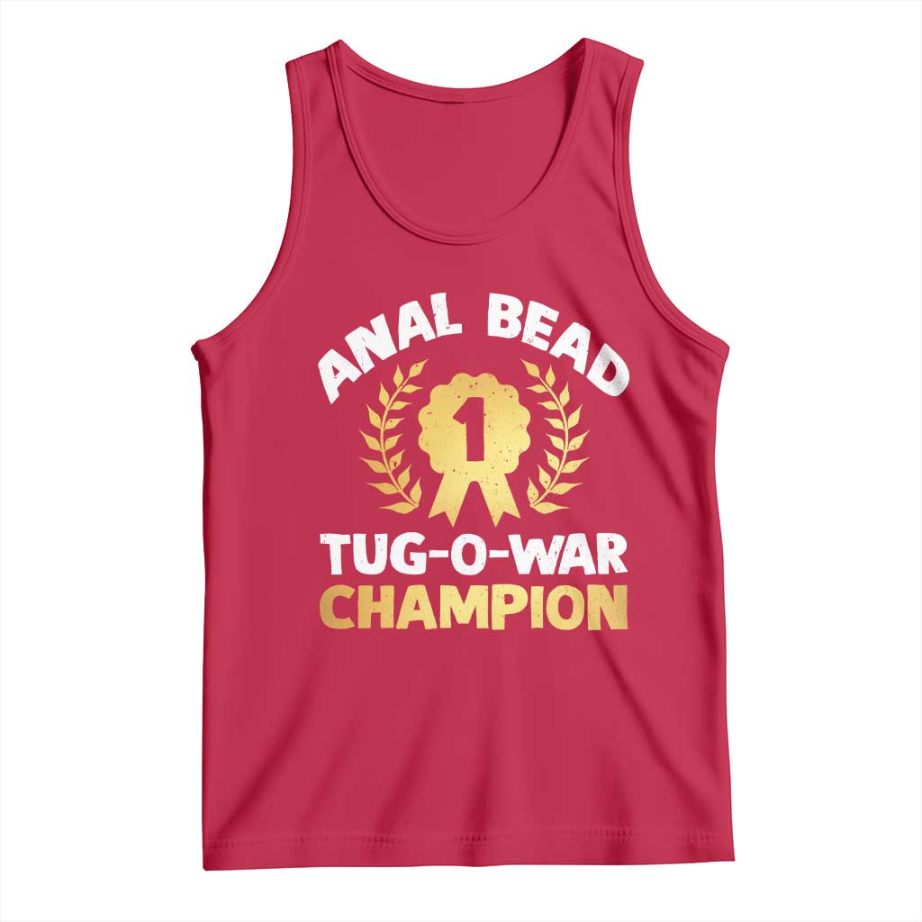 Anal Bead Tug O War Champion Funny Offensive Tank Top Inappropriate Adult Humor Gold - Wonder Print Shop