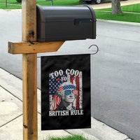 Funny Too Cool For British Rule Garden Flag George Washington US American Flag 4th of July