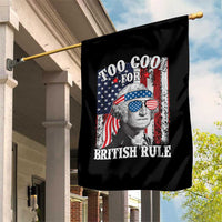Funny Too Cool For British Rule Garden Flag George Washington US American Flag 4th of July