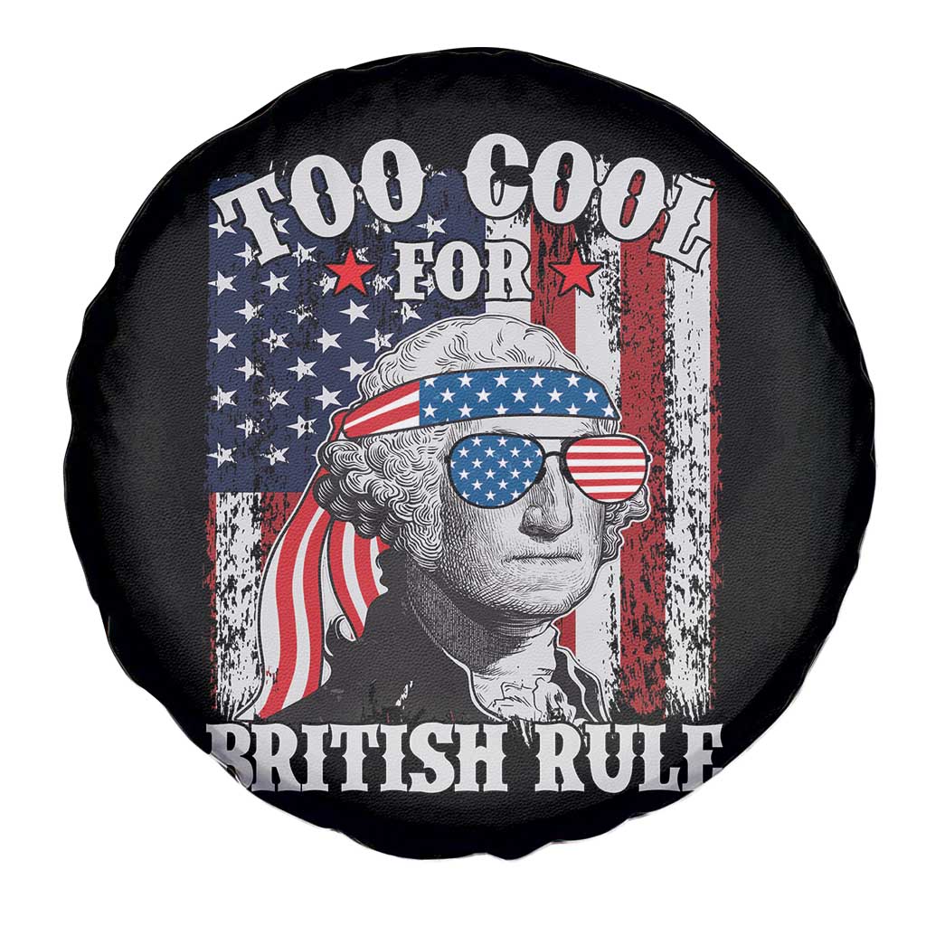 Funny Too Cool For British Rule Spare Tire Cover George Washington US American Flag 4th of July
