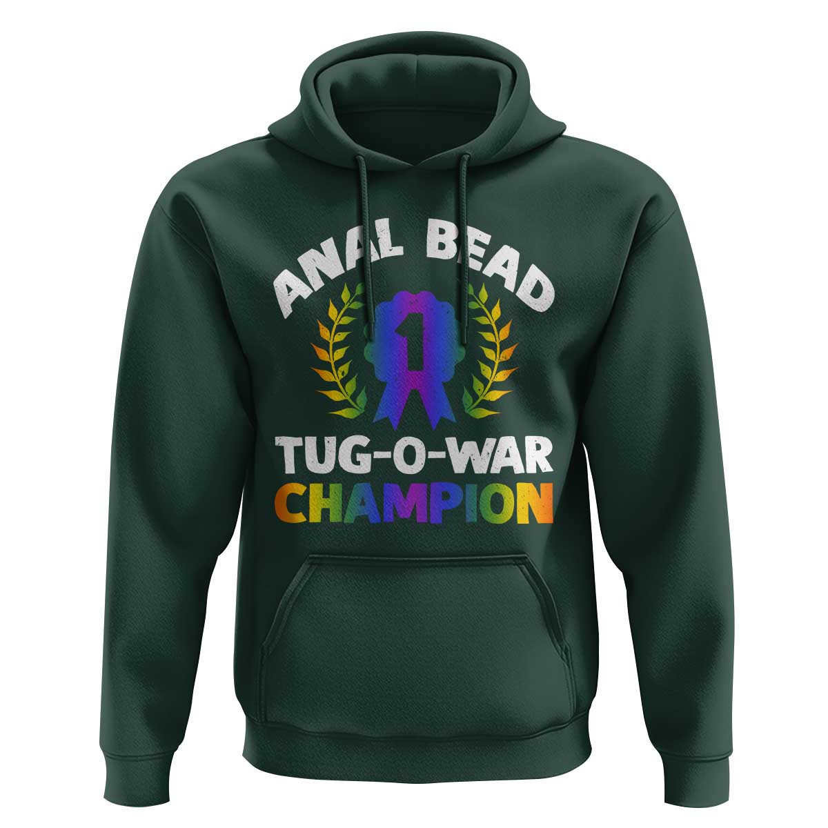 Anal Bead Tug O War Champion Funny Offensive Hoodie Inappropriate Adult Humor Rainbow - Wonder Print Shop