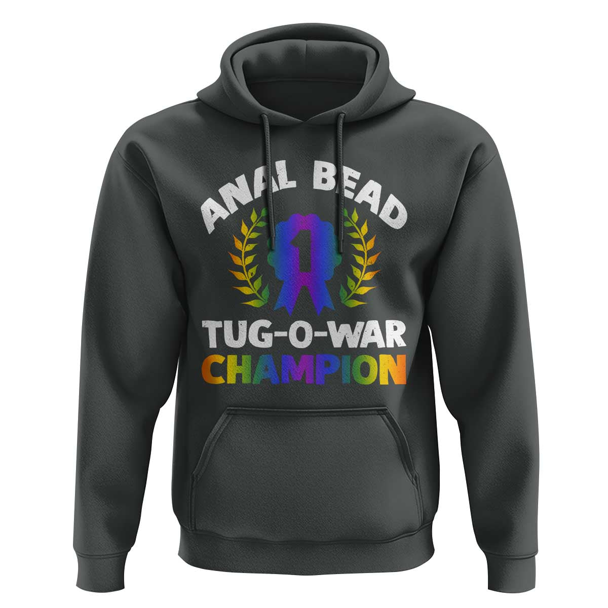 Anal Bead Tug O War Champion Funny Offensive Hoodie Inappropriate Adult Humor Rainbow - Wonder Print Shop