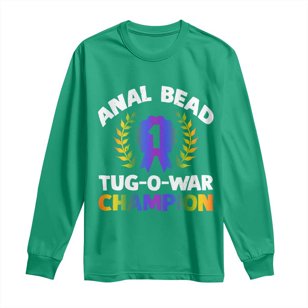 Anal Bead Tug O War Champion Funny Offensive Long Sleeve Shirt Inappropriate Adult Humor Rainbow - Wonder Print Shop