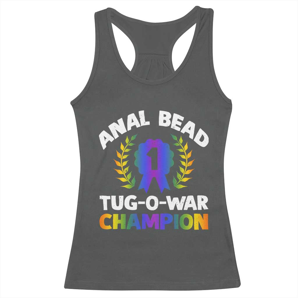 Anal Bead Tug O War Champion Funny Offensive Racerback Tank Top Inappropriate Adult Humor Rainbow - Wonder Print Shop