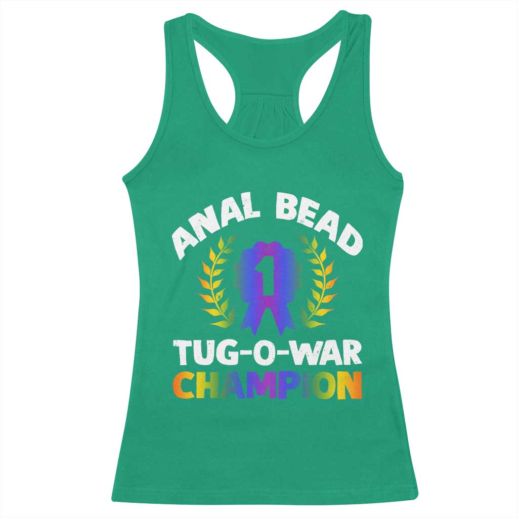 Anal Bead Tug O War Champion Funny Offensive Racerback Tank Top Inappropriate Adult Humor Rainbow - Wonder Print Shop
