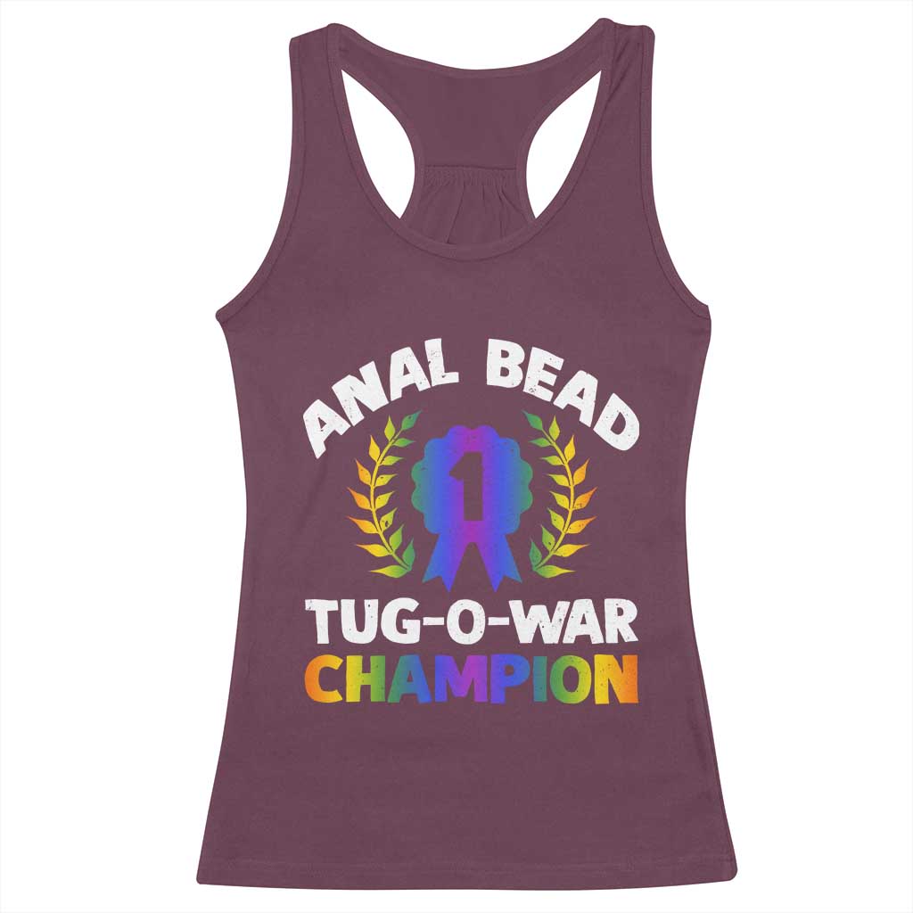 Anal Bead Tug O War Champion Funny Offensive Racerback Tank Top Inappropriate Adult Humor Rainbow - Wonder Print Shop