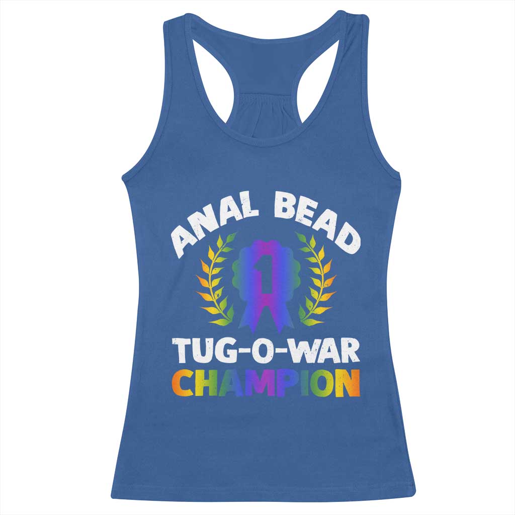 Anal Bead Tug O War Champion Funny Offensive Racerback Tank Top Inappropriate Adult Humor Rainbow - Wonder Print Shop