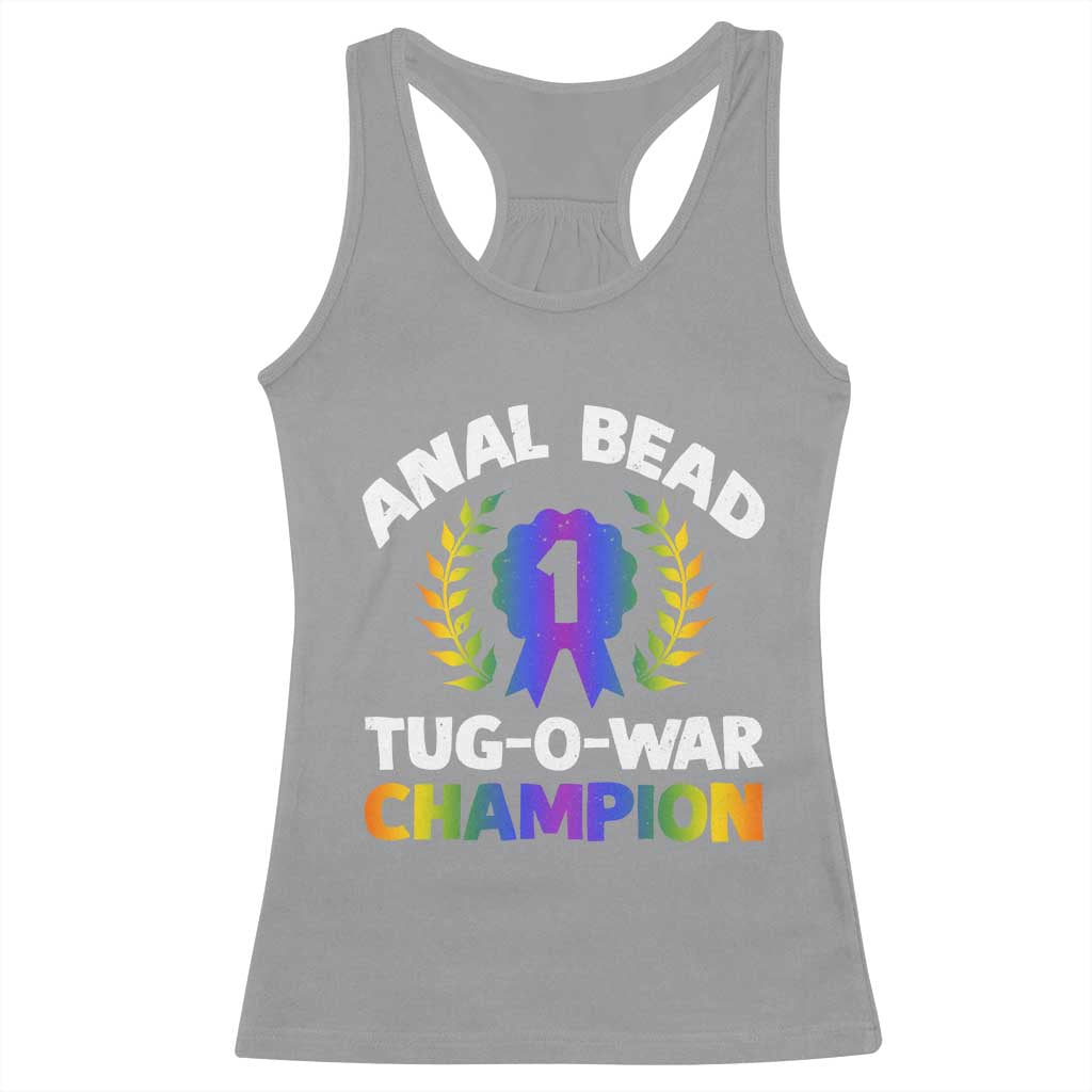 Anal Bead Tug O War Champion Funny Offensive Racerback Tank Top Inappropriate Adult Humor Rainbow - Wonder Print Shop