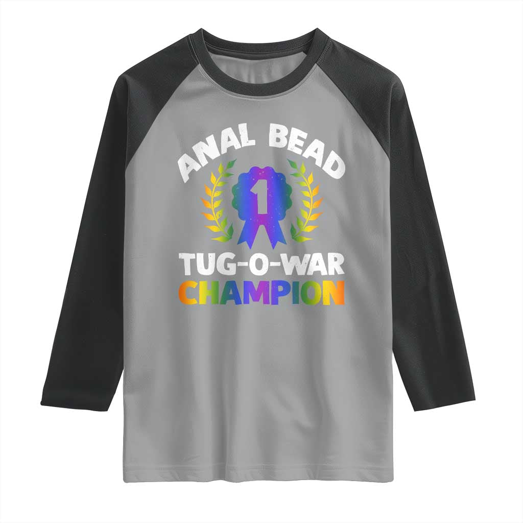 Anal Bead Tug O War Champion Funny Offensive Raglan Shirt Inappropriate Adult Humor Rainbow - Wonder Print Shop