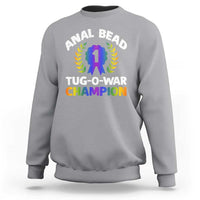 Anal Bead Tug O War Champion Funny Offensive Sweatshirt Inappropriate Adult Humor Rainbow - Wonder Print Shop