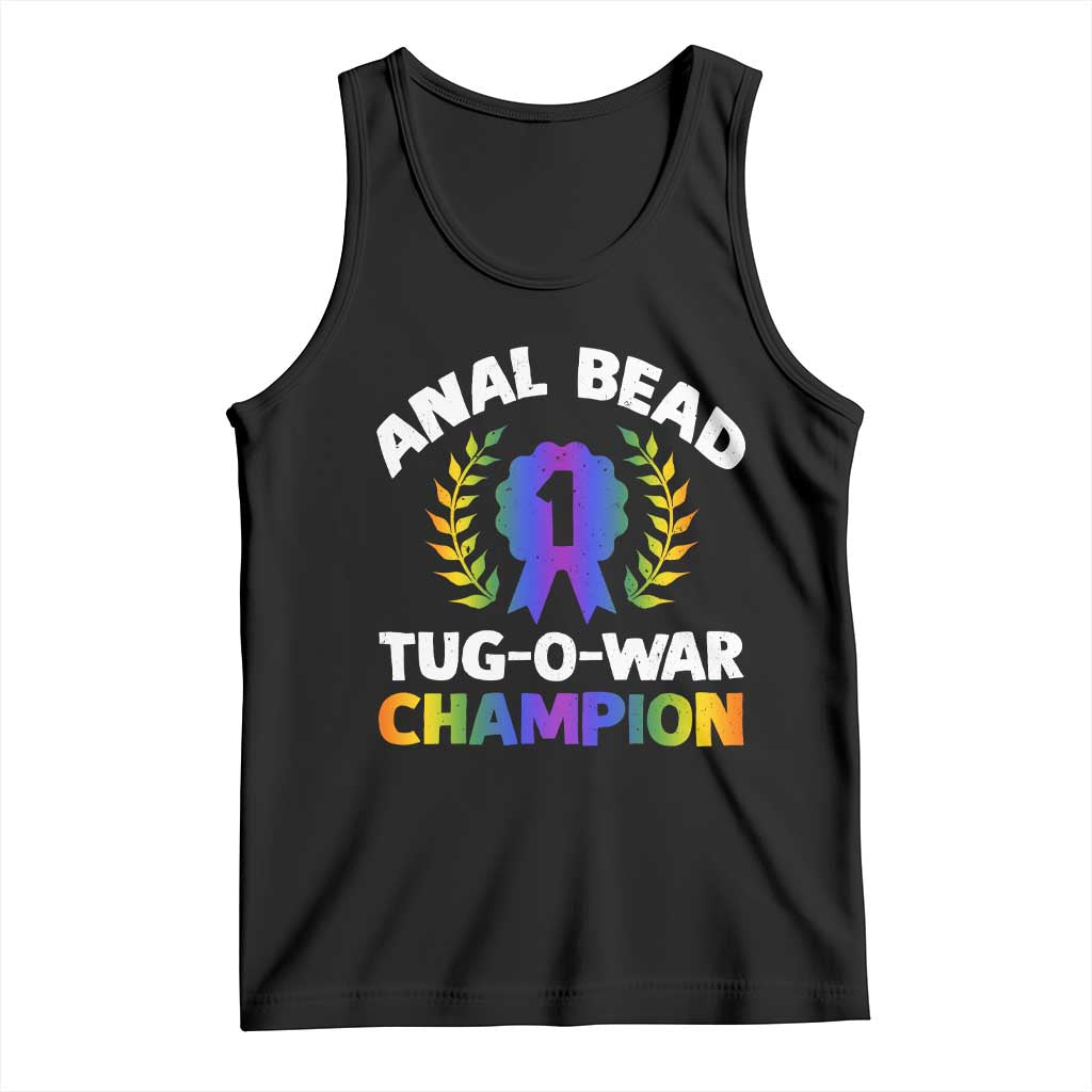 Anal Bead Tug O War Champion Funny Offensive Tank Top Inappropriate Adult Humor Rainbow - Wonder Print Shop