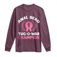 Anal Bead Tug O War Champion Funny Offensive Long Sleeve Shirt Inappropriate Adult Humor Pink - Wonder Print Shop