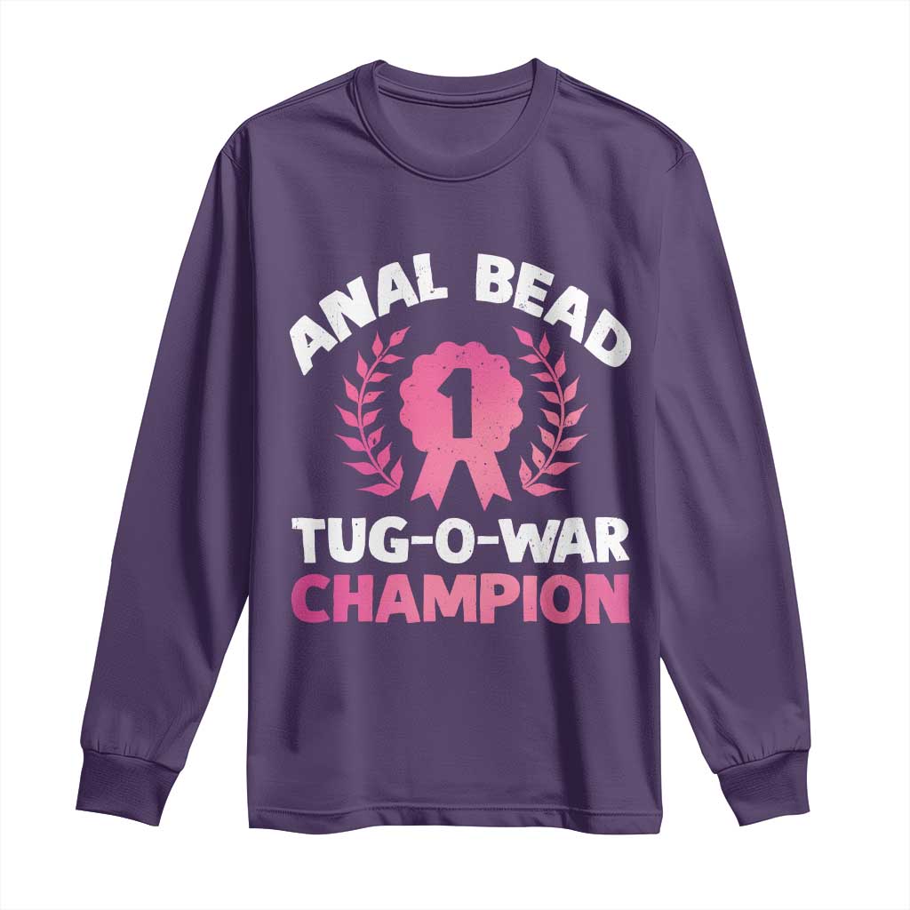 Anal Bead Tug O War Champion Funny Offensive Long Sleeve Shirt Inappropriate Adult Humor Pink - Wonder Print Shop