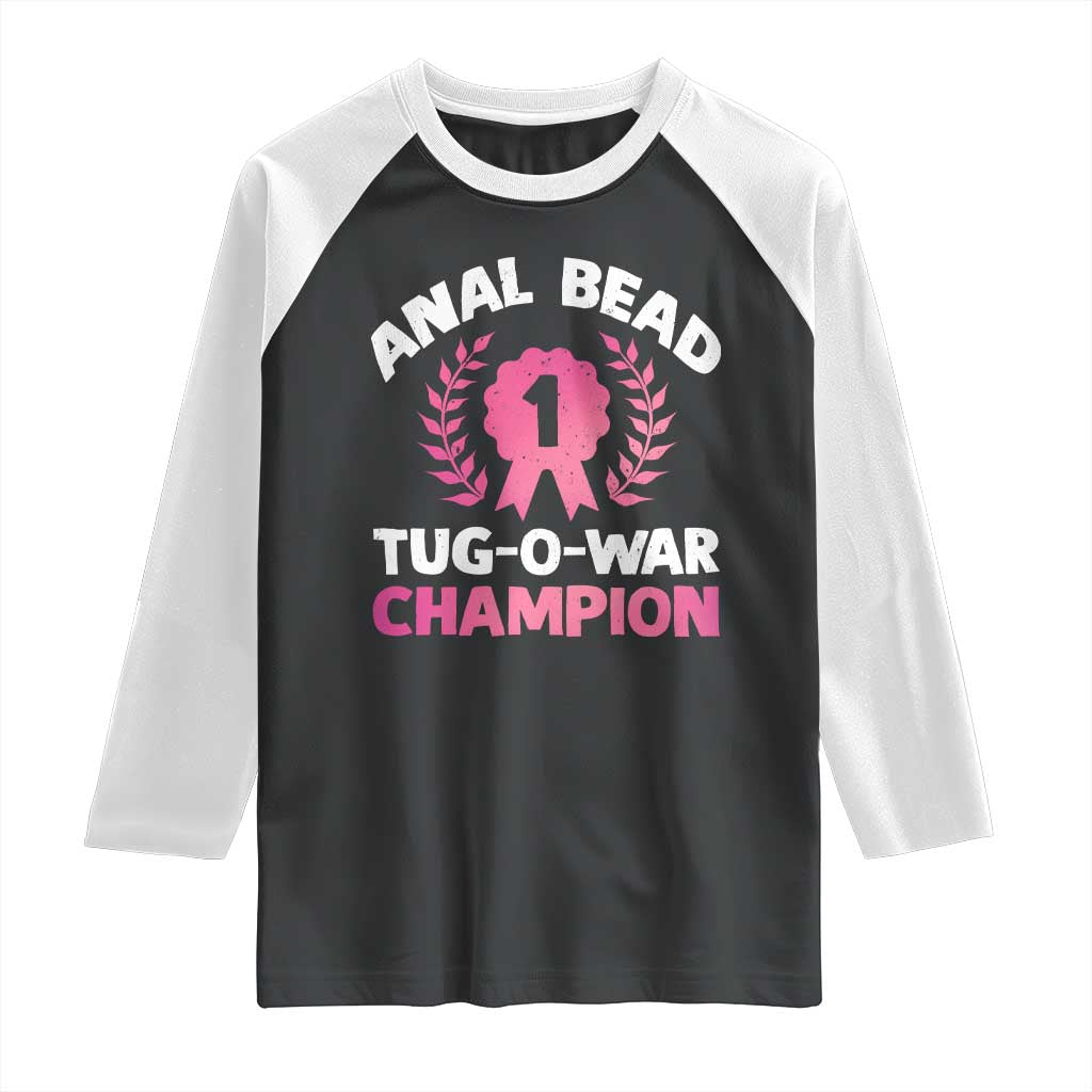 Anal Bead Tug O War Champion Funny Offensive Raglan Shirt Inappropriate Adult Humor Pink - Wonder Print Shop
