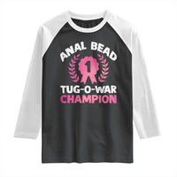 Anal Bead Tug O War Champion Funny Offensive Raglan Shirt Inappropriate Adult Humor Pink - Wonder Print Shop