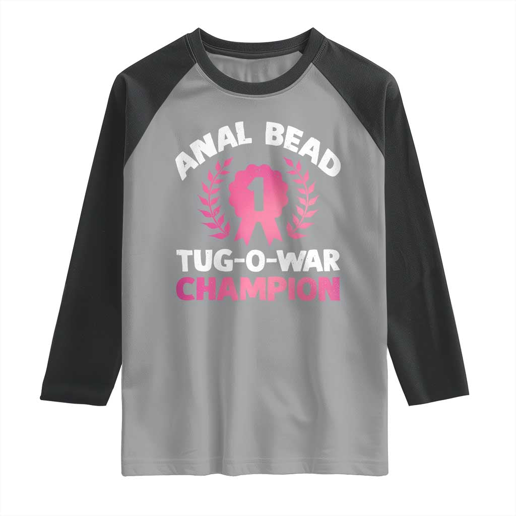 Anal Bead Tug O War Champion Funny Offensive Raglan Shirt Inappropriate Adult Humor Pink - Wonder Print Shop