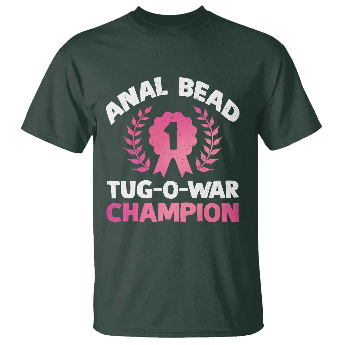 Anal Bead Tug O War Champion Funny Offensive T Shirt Inappropriate Adult Humor Pink - Wonder Print Shop