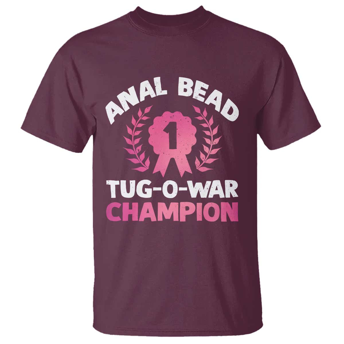 Anal Bead Tug O War Champion Funny Offensive T Shirt Inappropriate Adult Humor Pink - Wonder Print Shop