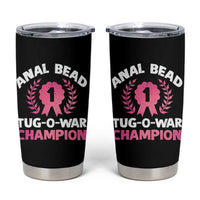 Anal Bead Tug O War Champion Funny Offensive Tumbler Cup Inappropriate Adult Humor Pink - Wonder Print Shop