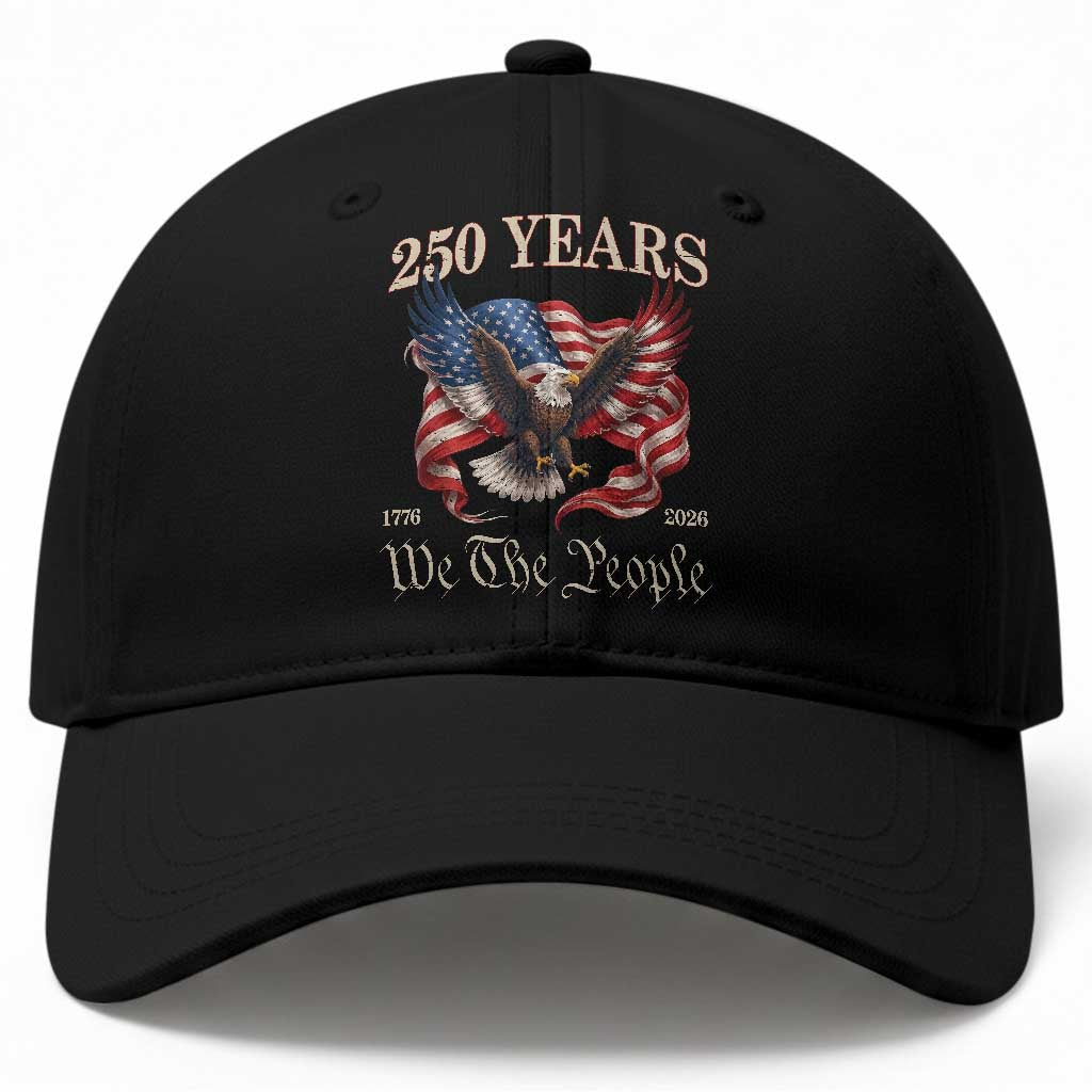 250 Years of Liberty American Semiquincentennial Baseball Cap We The People Patriotic Eagle Heritage 1776 2026
