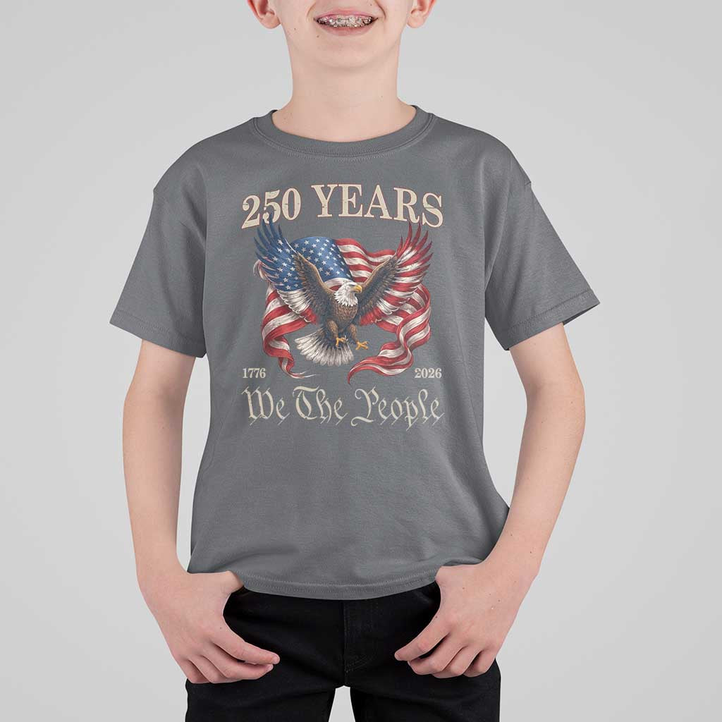 250 Years of Liberty American Semiquincentennial T Shirt For Kid We The People Patriotic Eagle Heritage 1776 2026