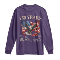 250 Years of Liberty American Semiquincentennial Long Sleeve Shirt We The People Patriotic Eagle Heritage 1776 2026