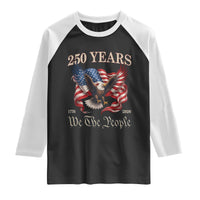 250 Years of Liberty American Semiquincentennial Raglan Shirt We The People Patriotic Eagle Heritage 1776 2026