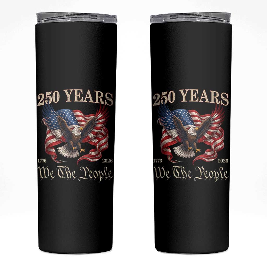 250 Years of Liberty American Semiquincentennial Skinny Tumbler We The People Patriotic Eagle Heritage 1776 2026