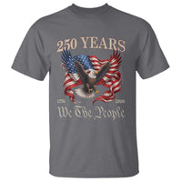 250 Years of Liberty American Semiquincentennial T Shirt We The People Patriotic Eagle Heritage 1776 2026