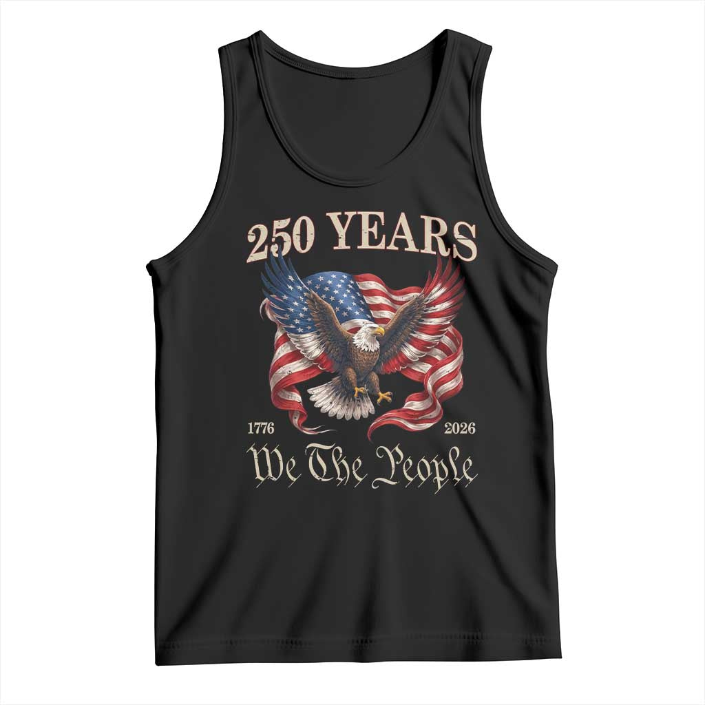 250 Years of Liberty American Semiquincentennial Tank Top We The People Patriotic Eagle Heritage 1776 2026