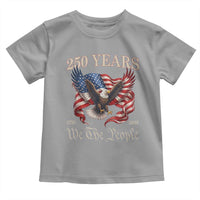 250 Years of Liberty American Semiquincentennial Toddler T Shirt We The People Patriotic Eagle Heritage 1776 2026