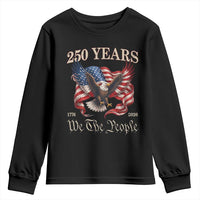 250 Years of Liberty American Semiquincentennial Youth Sweatshirt We The People Patriotic Eagle Heritage 1776 2026
