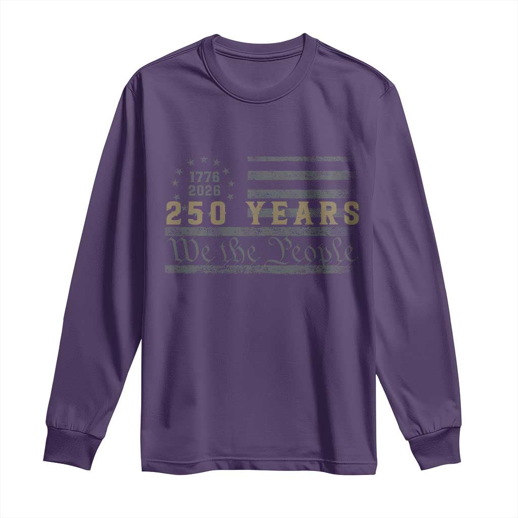 250 Years of Freedom American Flag Vintage Long Sleeve Shirt 1776-2026 We The People Patriotic Heritage