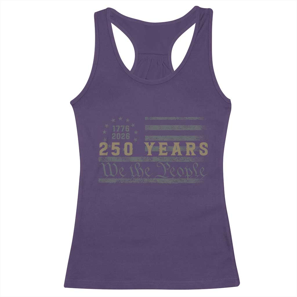 250 Years of Freedom American Flag Vintage Racerback Tank Top 1776-2026 We The People Patriotic Heritage