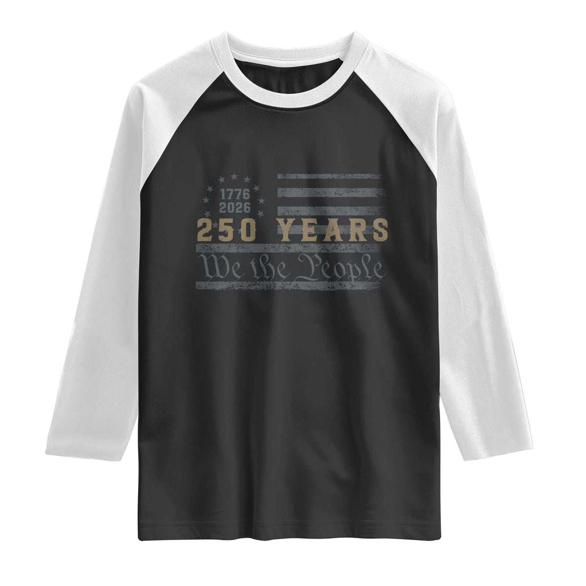 250 Years of Freedom American Flag Vintage Raglan Shirt 1776-2026 We The People Patriotic Heritage