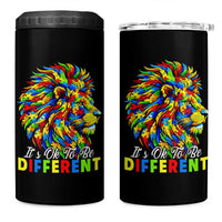 Colorful Autism Acceptance Lion 4 in 1 Can Cooler Tumbler It Is Ok To Be Different Courageous Neurodiversity Support