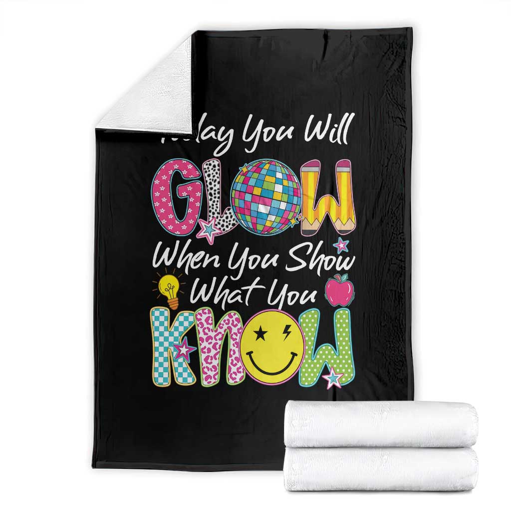 Motivational Test Day Glow Throw Blanket Today You Will Glow When You Show What You Know