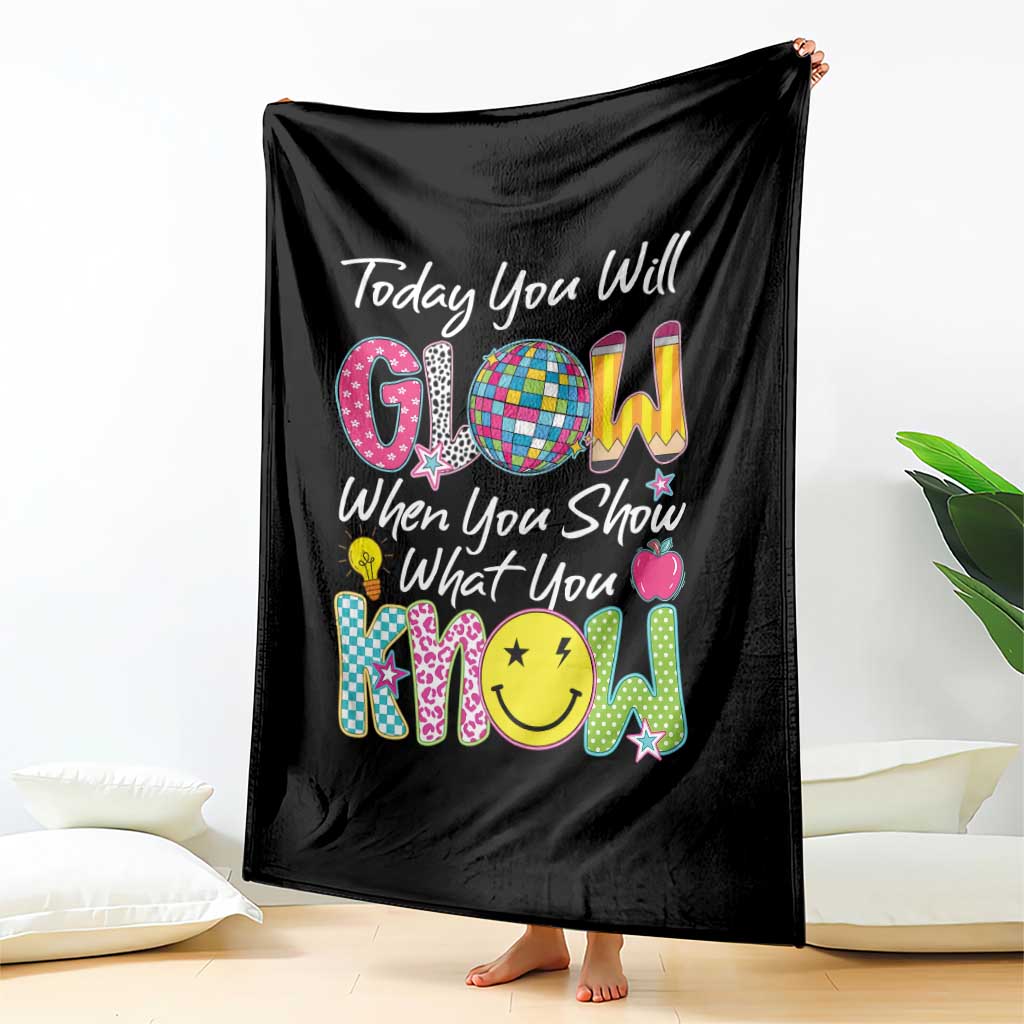 Motivational Test Day Glow Throw Blanket Today You Will Glow When You Show What You Know