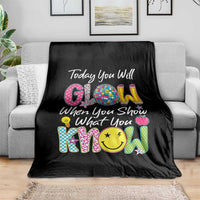 Motivational Test Day Glow Throw Blanket Today You Will Glow When You Show What You Know