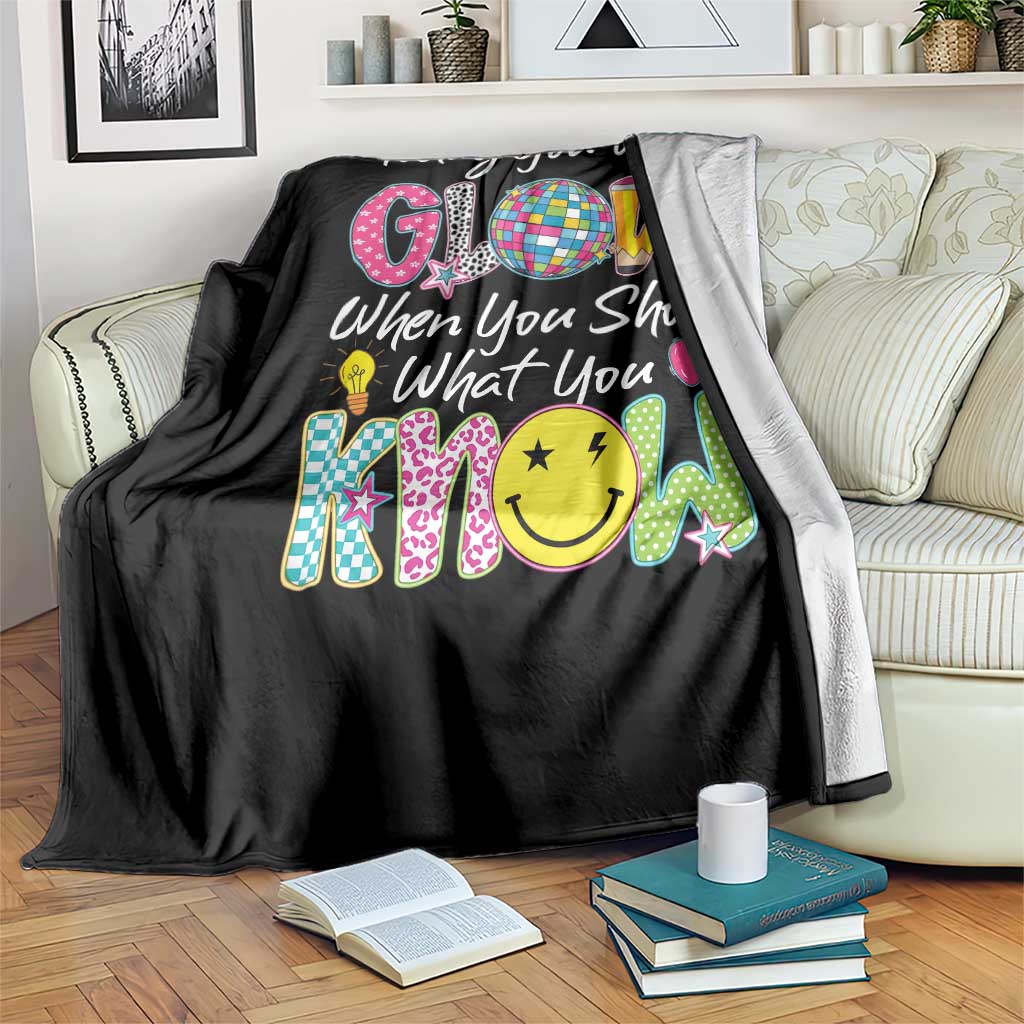 Motivational Test Day Glow Throw Blanket Today You Will Glow When You Show What You Know