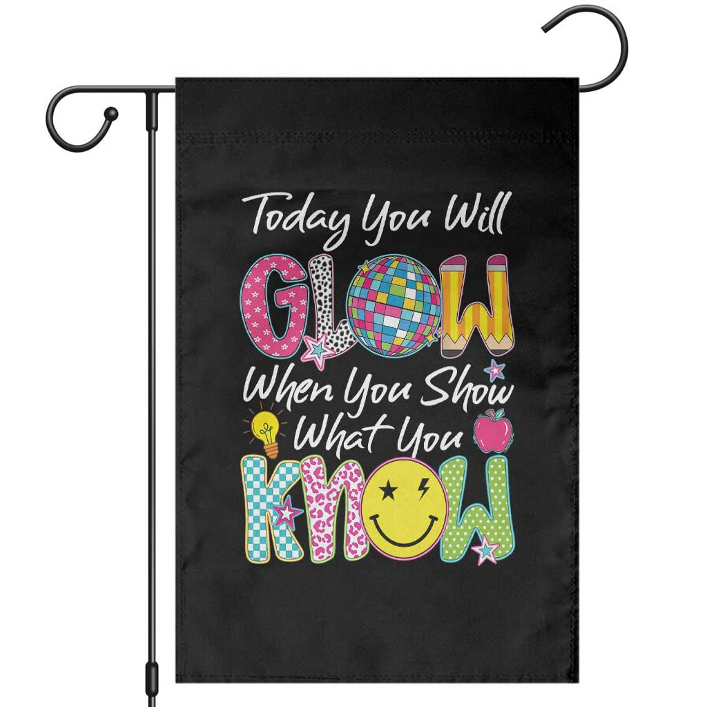 Motivational Test Day Glow Garden Flag Today You Will Glow When You Show What You Know