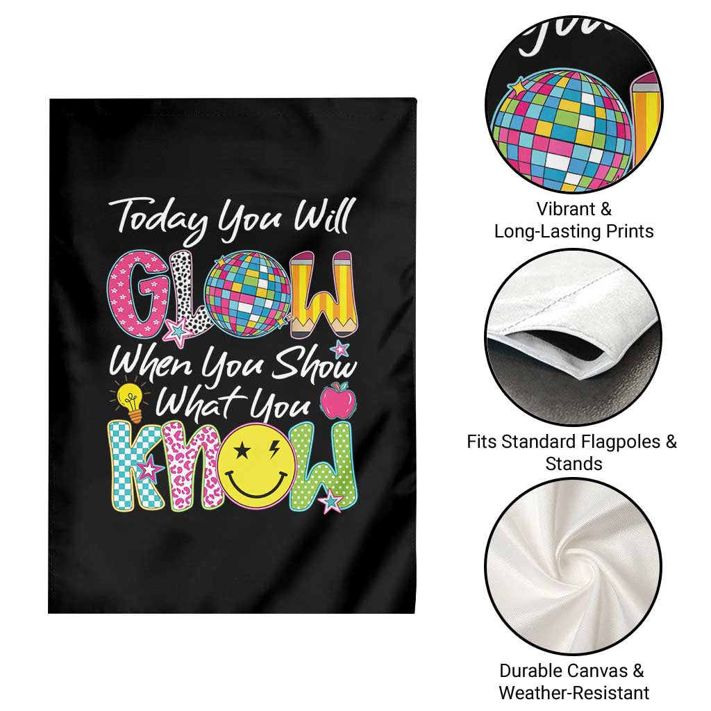 Motivational Test Day Glow Garden Flag Today You Will Glow When You Show What You Know
