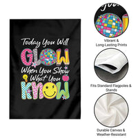 Motivational Test Day Glow Garden Flag Today You Will Glow When You Show What You Know