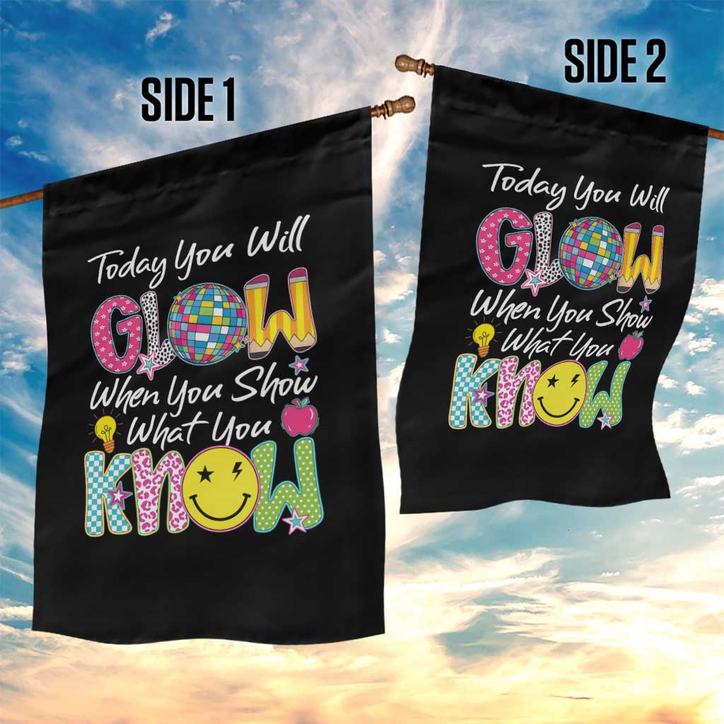 Motivational Test Day Glow Garden Flag Today You Will Glow When You Show What You Know