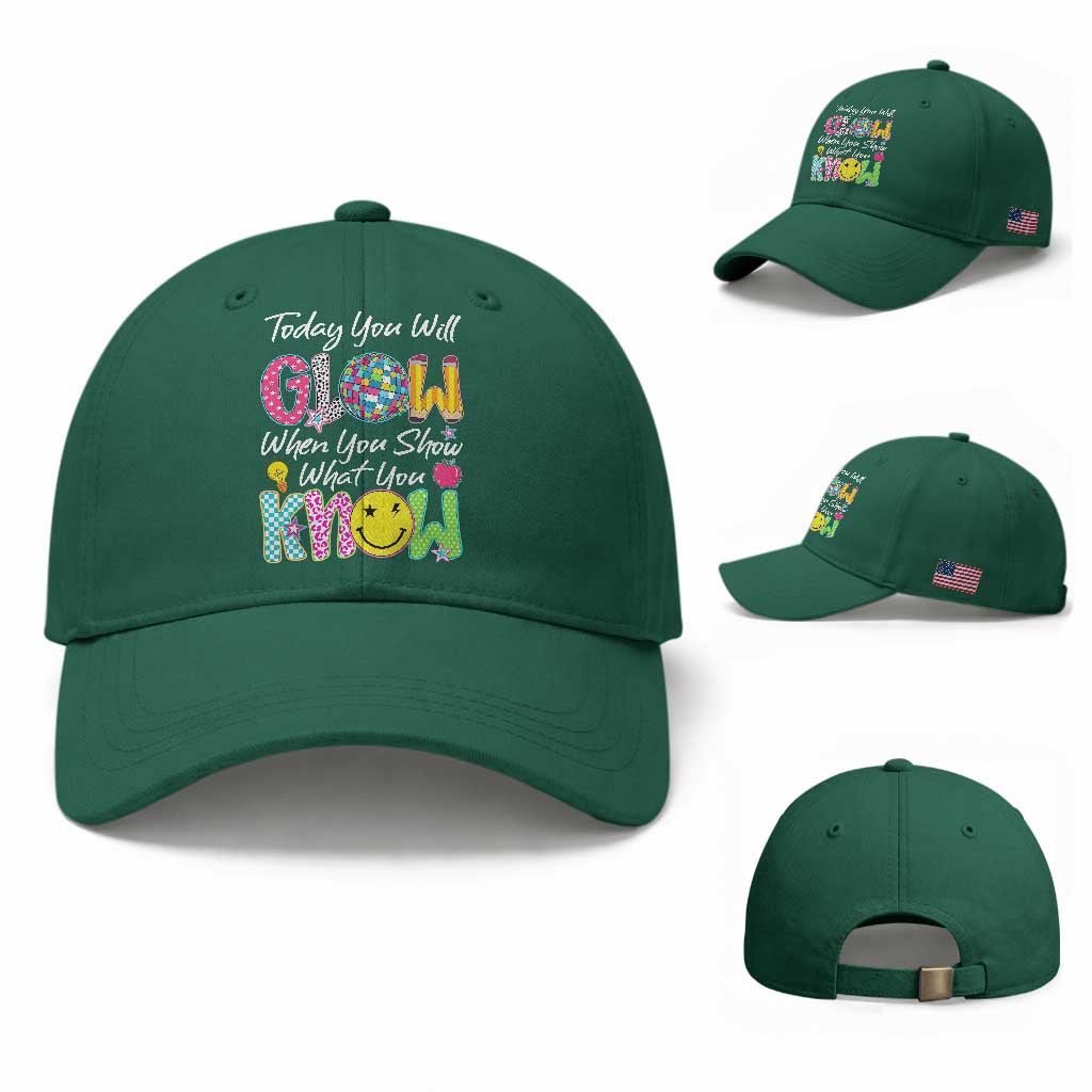 Motivational Test Day Glow Baseball Cap Today You Will Glow When You Show What You Know