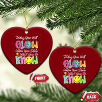 Motivational Test Day Glow Ceramic Ornament Today You Will Glow When You Show What You Know