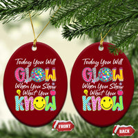 Motivational Test Day Glow Ceramic Ornament Today You Will Glow When You Show What You Know
