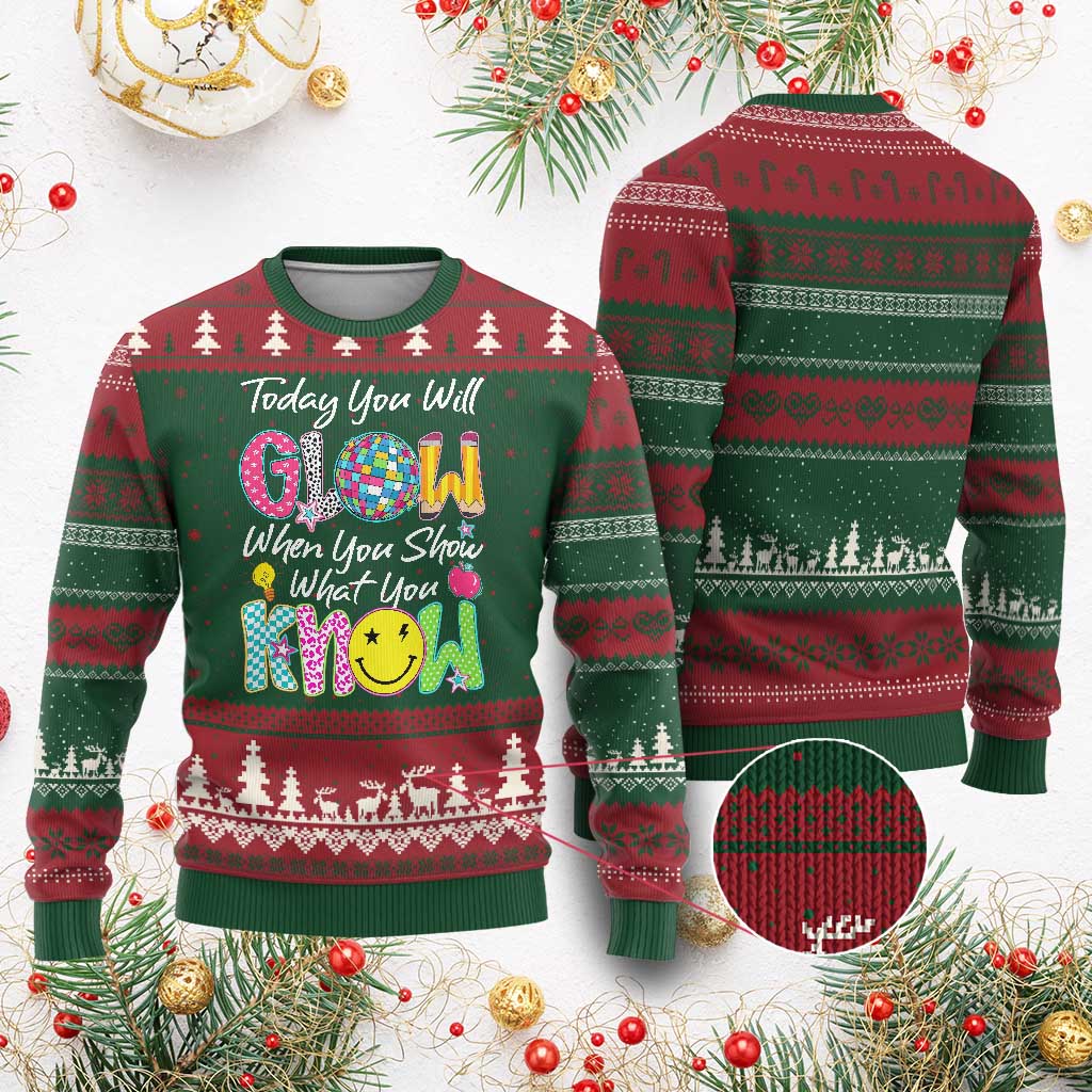 Motivational Test Day Glow Ugly Christmas Sweater Today You Will Glow When You Show What You Know